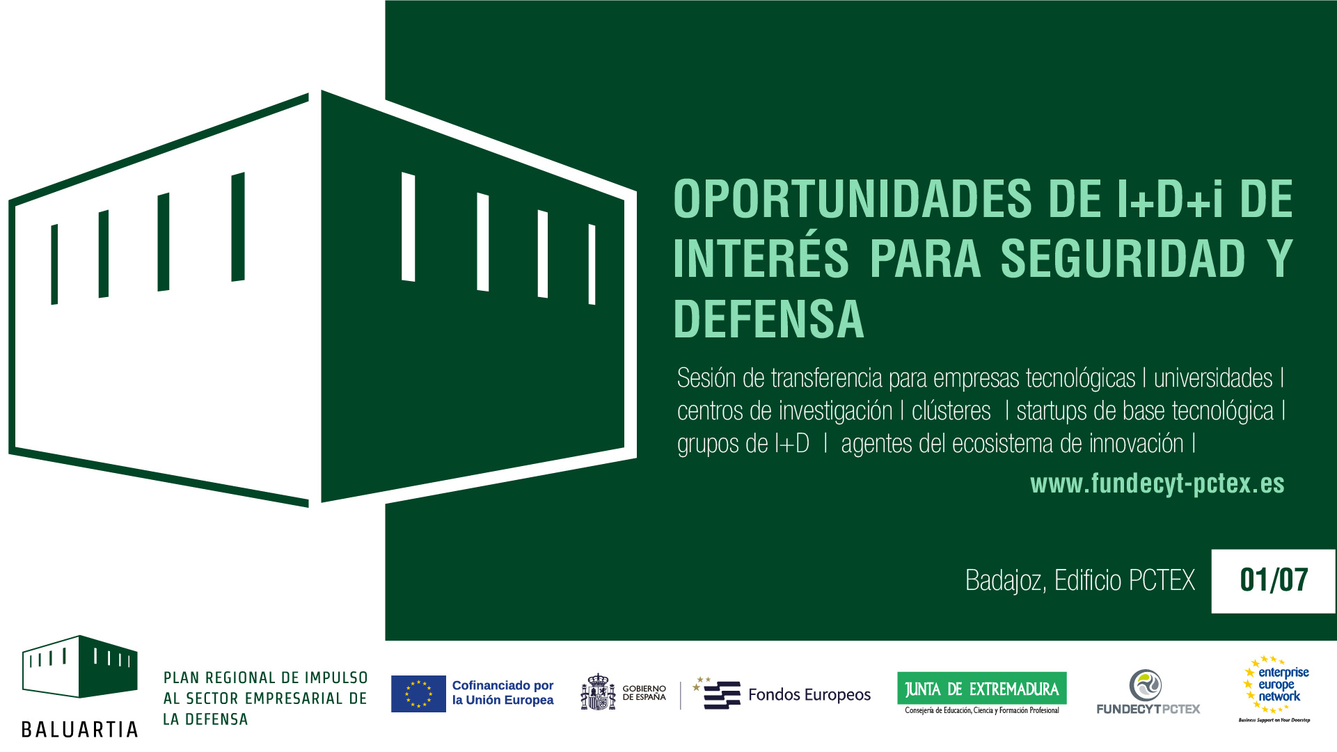 SESIÓN DE TRANSFERENCIA: OPORTUNIDADES DE I+D DE INTERÉS PARA SEGURIDAD Y DEFENSA